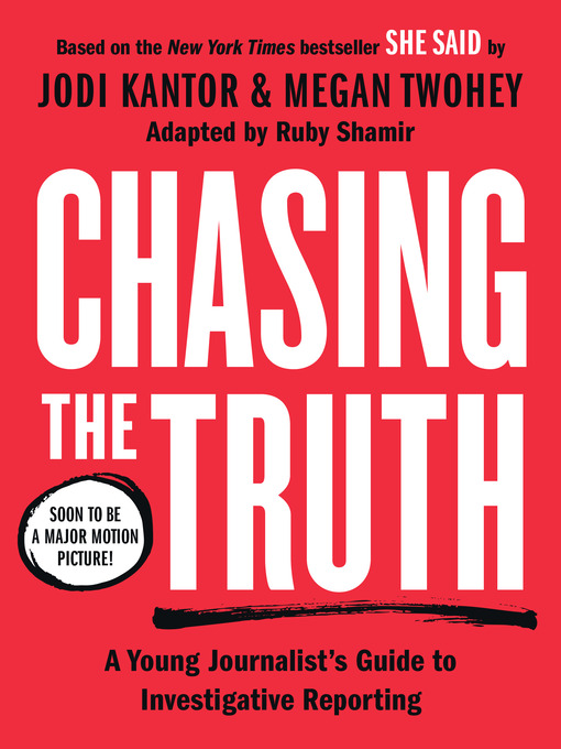 Title details for Chasing the Truth by Jodi Kantor - Wait list